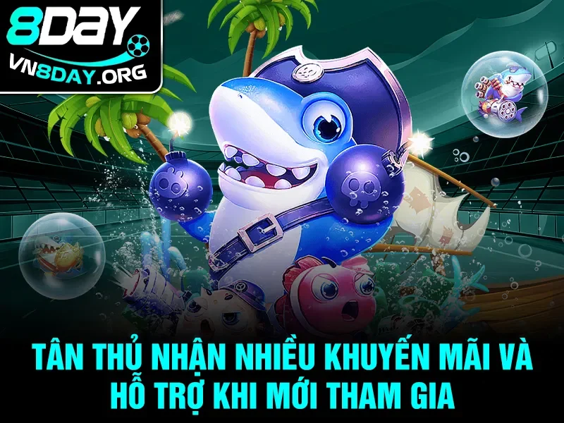 Tân thủ nhận nhiều khuyến mãi và hỗ trợ khi mới tham gia